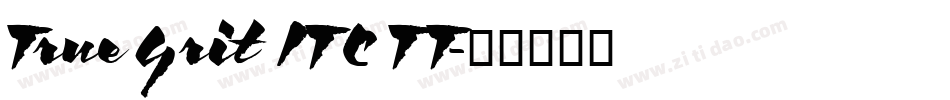 True Grit ITC TT字体转换